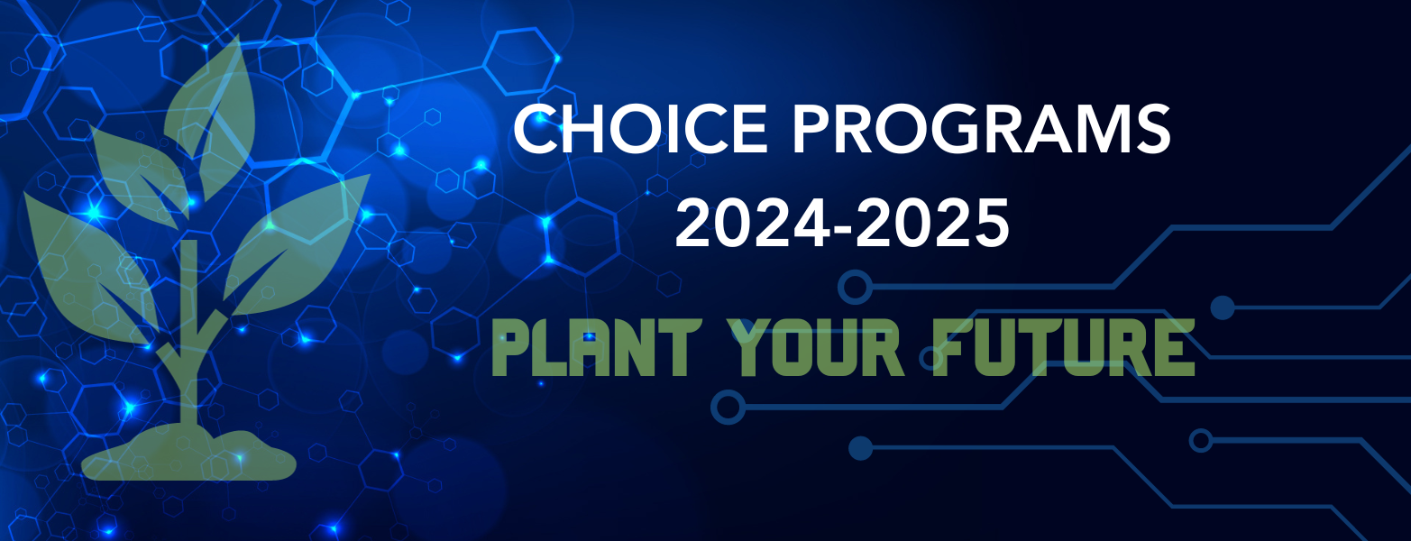 Choice Programs 2024-2025 Plant your Future